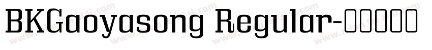BKGaoyasong Regular字体转换